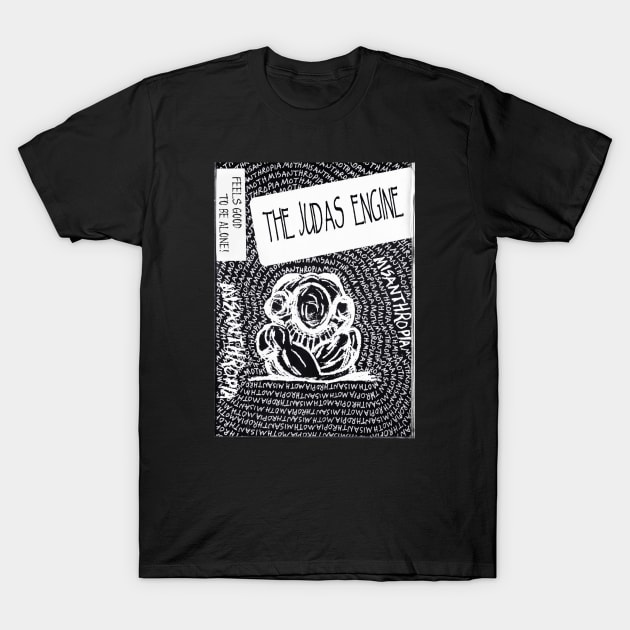 The Judas Engine_Misanthropia T-Shirt by texaspoetrope
